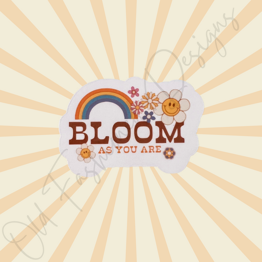 Bloom As You Are Sticker
